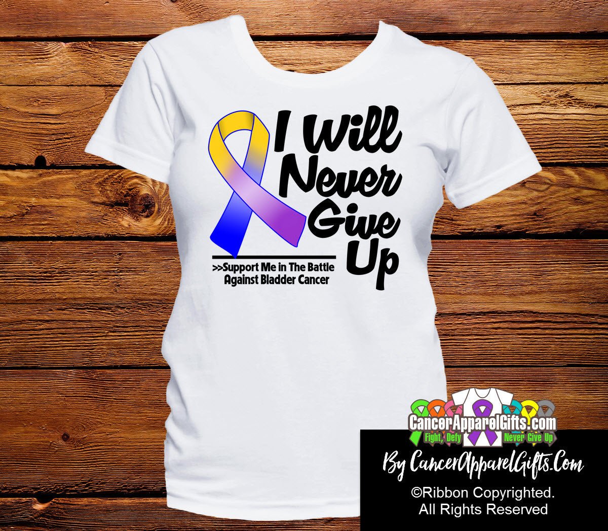 Bladder Cancer I Will Never Give Up Shirts - Cancer Apparel and Gifts