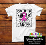 Breast Cancer Certified Bad Ass In The Fight Shirts - Cancer Apparel and Gifts