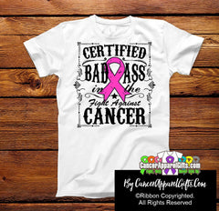 Breast Cancer Certified Bad Ass In The Fight Shirts - Cancer Apparel and Gifts