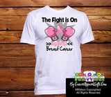 Breast Cancer The Fight is On Shirts - Cancer Apparel and Gifts