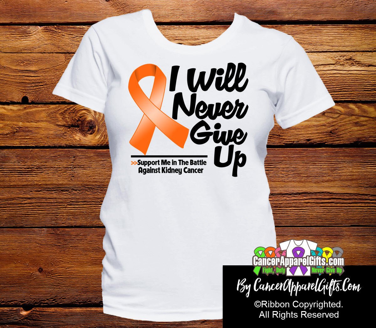 Kidney Cancer I Will Never Give Up Shirts - Cancer Apparel and Gifts
