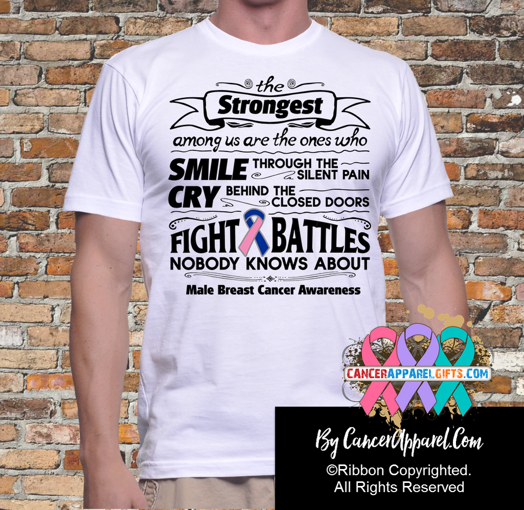 Male Breast Cancer The Strongest Among Us Shirts