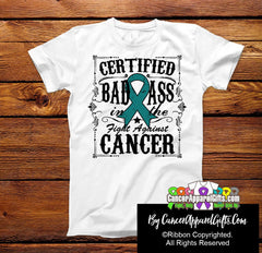 Ovarian Cancer Certified Bad Ass In The Fight Shirts - Cancer Apparel and Gifts