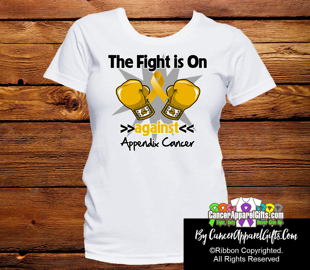 Appendix Cancer The Fight is On Shirts