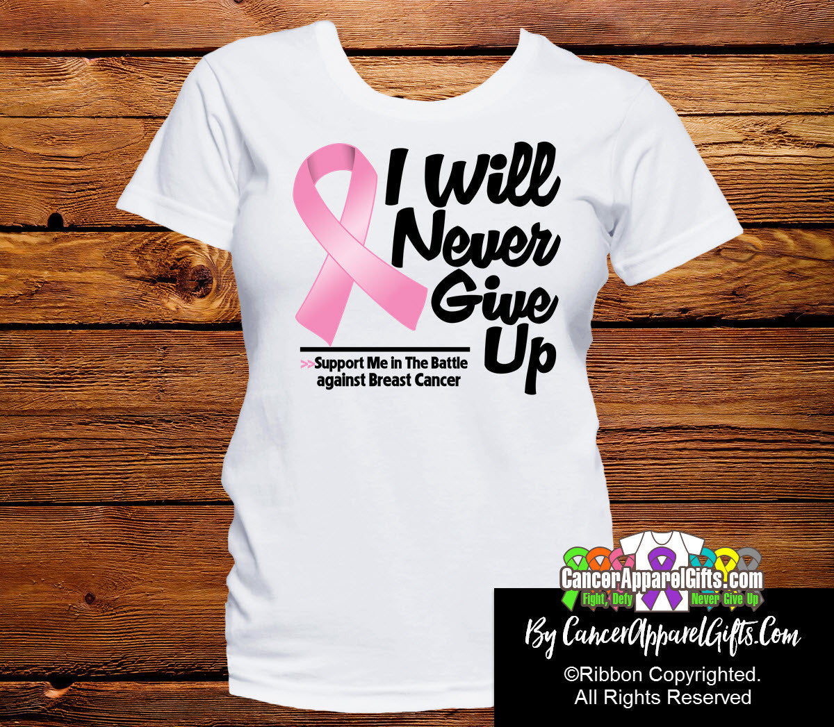 Breast Cancer I Will Never Give Up Shirts