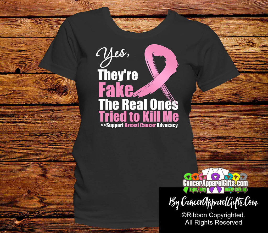 Breast Cancer Yes They Are Fake Black T-Shirts