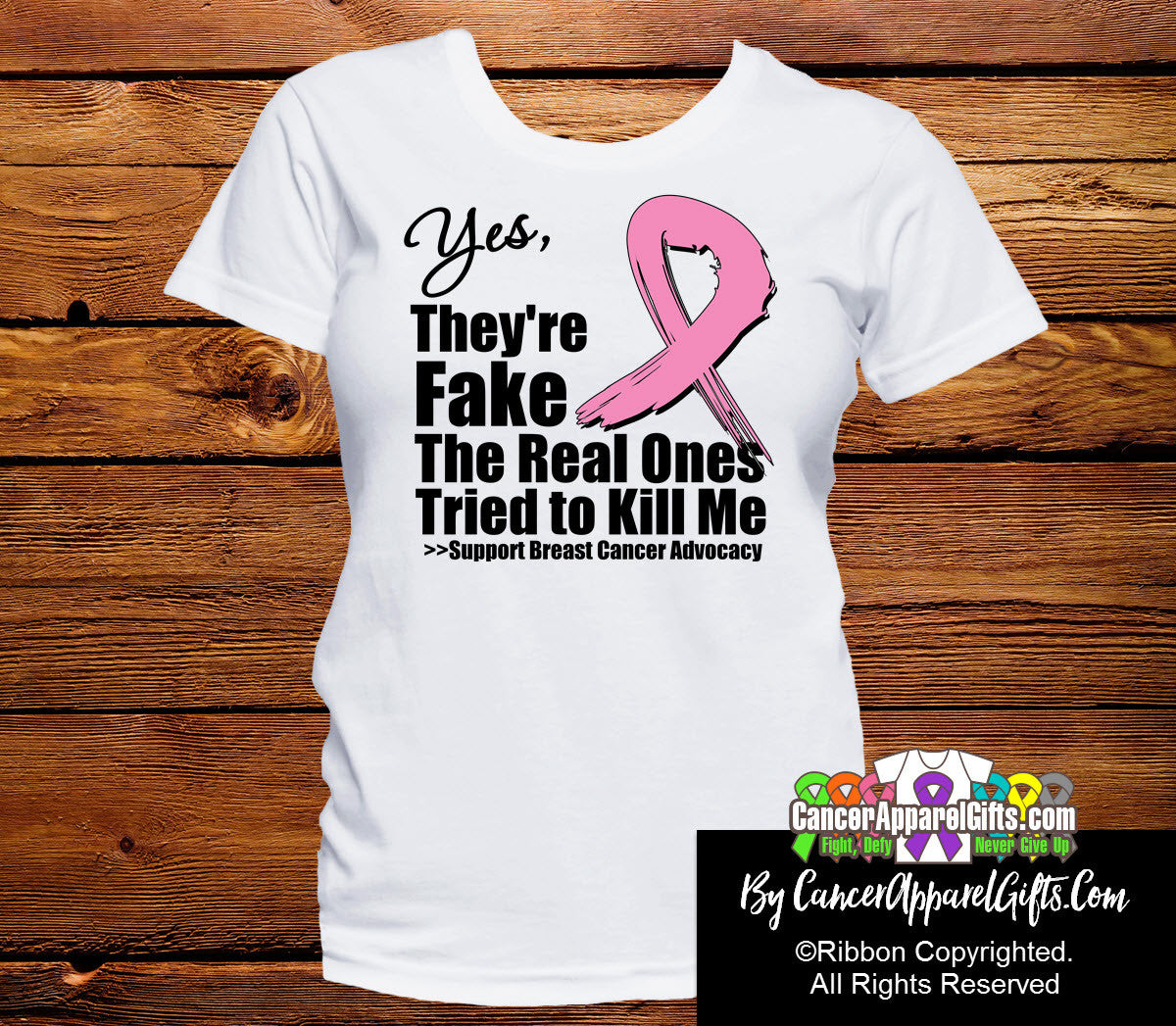 Yes They are Fake Breast Cancer Shirts