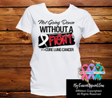 Lung Cancer Not Going Down Without a Fight Shirts - Cancer Apparel and Gifts