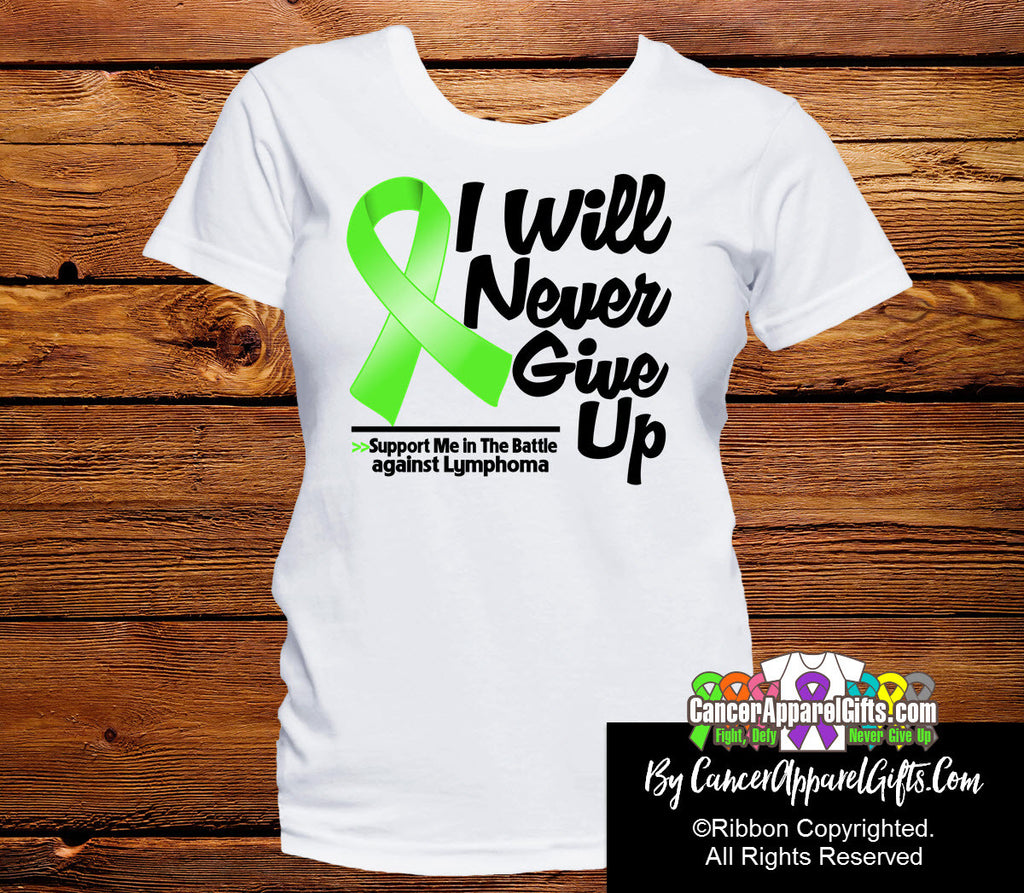 Lymphoma I Will Never Give Up Shirts