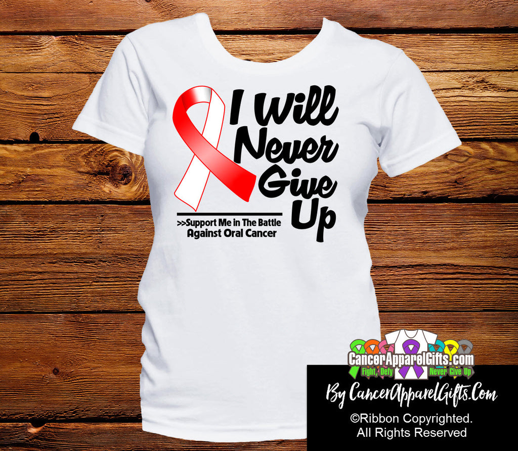 Oral Cancer I Will Never Give Up Shirts